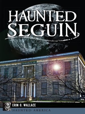 Haunted Seguin - ebook